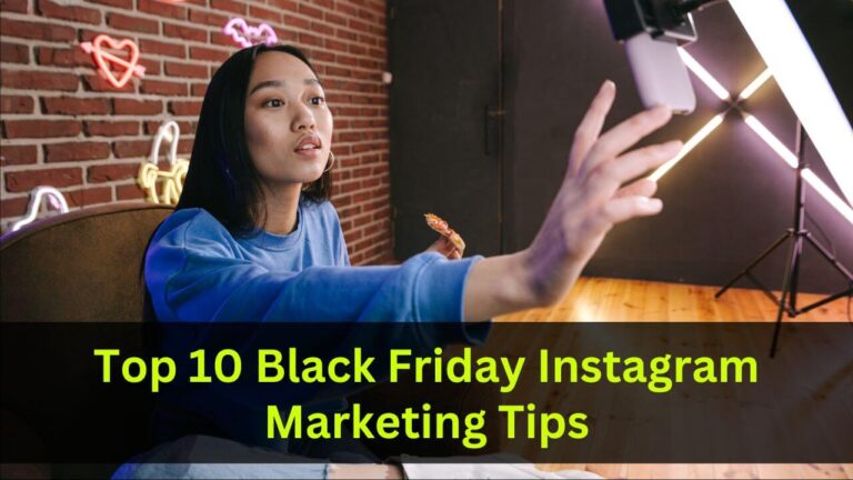 Top 10 Black Friday Instagram Marketing Tips