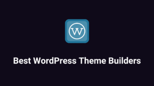 Best WordPress Theme Builders 2026