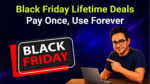 Black Friday Lifetime Deals Pay Once, Use Forever