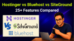 hostinger vs bluehost vs siteground